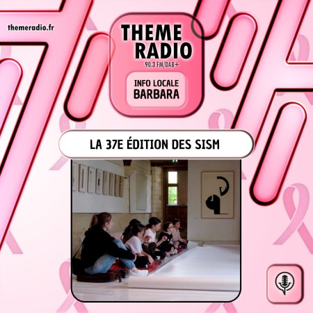 La 37e &eacute;dition des SISM 