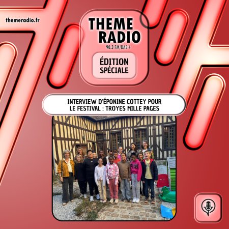 Interview d&rsquo;&Eacute;ponine Cottey pour le festival : Troyes Mille Pages